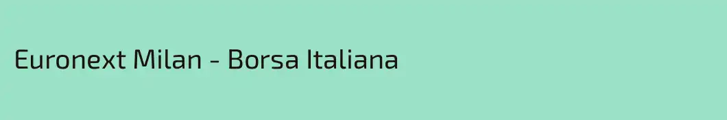 Euronext Milan - Borsa Italiana